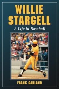 Willie Stargell: A Life in Baseball cover.