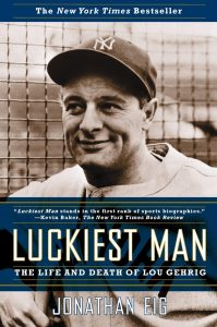 Luckiest Man: The Life and Death of Lou Gehrig cover.