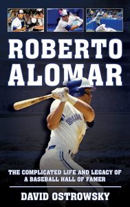 Roberto Alomar: The Complicated Life and Legacy of a Baseball Hall of Famer cover