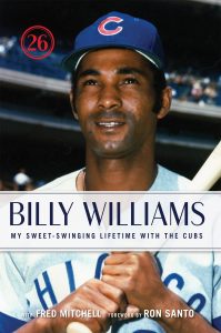 Billy Williams: My Sweet Singing Lifetime with the Cubs cover